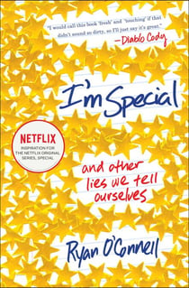 I'm Special - And Other Lies We Tell Ourselves
