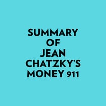 Summary of Jean Chatzky's Money 911