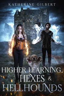 Higher Learning, Hexes & Hellhounds - More in Heaven and Earth