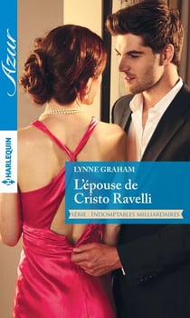 L'épouse de Cristo Ravelli - T1 - Indomptables milliardaires