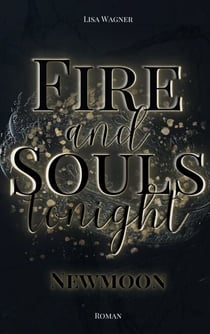 Fire and Souls tonight - Newmoon