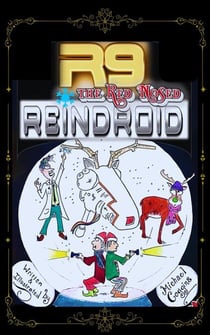 R9, The Red Nosed Reindroid