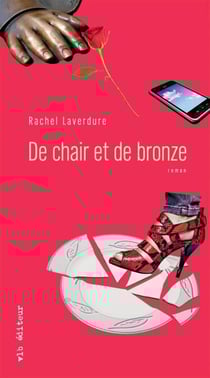 De chair et de bronze - DE CHAIR ET DE BRONZE [NUM]