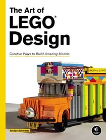 The Art of LEGO Design - Creative Ways to Build Amazing Models