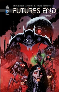 Futures End - Tome 1