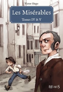 Les Misérables - Tomes IV & V - Texte original