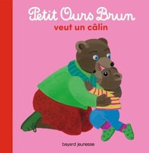 Petit Ours Brun veut un câlin - Dès 2 ans - Album