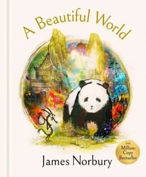 A Beautiful World - The Perfect Gift of Friendship Wisdom and Inspiration From the Sunday Times Bestselling Author