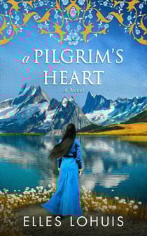 A Pilgrim's Heart: A Novel - Nordun's Way, #2