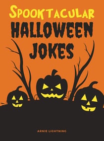 Spooktacular Halloween Jokes - Halloween Books for Kids