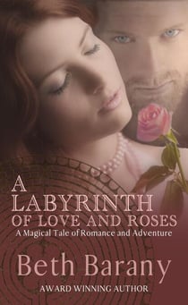 A Labyrinth of Love and Roses - The Touchstone Series, #4