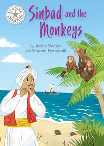 Sinbad and the Monkeys - Independent Reading White 10