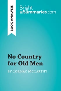 No Country for Old Men by Cormac McCarthy (Book Analysis) - Detailed Summary, Analysis and Reading Guide