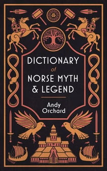 Dictionary of Norse Myth & Legend