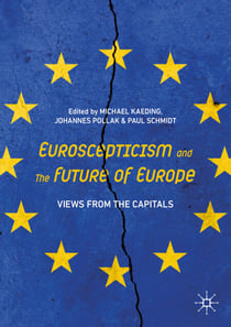 Euroscepticism and the Future of Europe - Views from the Capitals