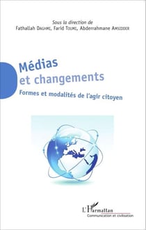 Médias et changements - Formes et modalités de l'agir citoyen