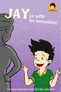 Jay, c’a suffit les mensonges! - Le Monde de Jay, #2