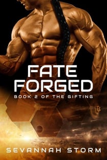 Fate Forged - The Gifting Series, #2