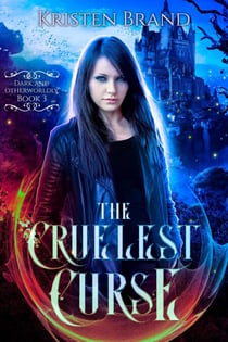 The Cruelest Curse - Dark and Otherworldly, #3