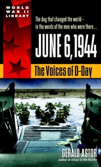 June 6, 1944 - The Voices of D-Day