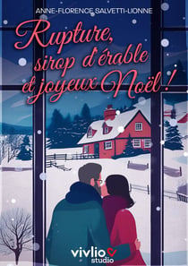 Rupture, sirop d'érable et joyeux Noël !
