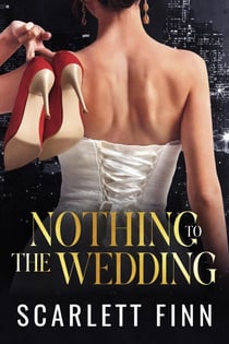 Nothing to The Wedding - Bombshells & Billionaires (Roxiverse), #13.5