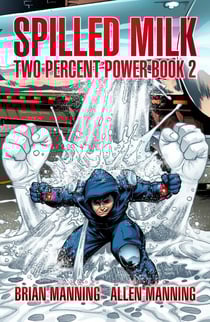 Spilled Milk - Two Percent Power, #2