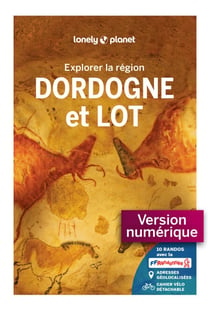 Explorer la région Dordogne et Lot 4ed