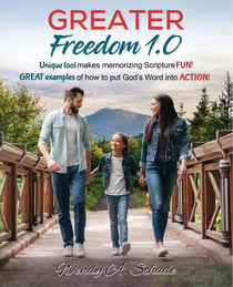 Greater Freedom 1.0, Unique Tool Makes Memorizing Scripture Fun! Great Examples of How to Put God’s Word Into Action!