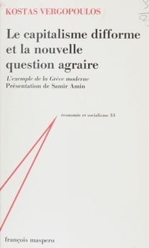 Le Capitalisme difforme et la nouvelle question agraire - L'exemple de la Grèce moderne