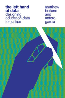 The Left Hand of Data - Designing Education Data for Justice