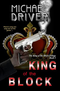 King of the Block - The King of the Block Trilogy, #1
