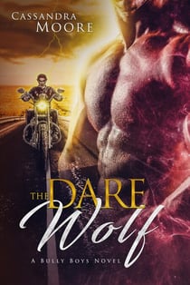 Dare the Wolf - Bully Boys, #1