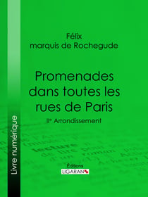 Promenades dans toutes les rues de Paris - 2e Arrondissement