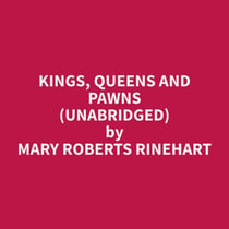 Kings, Queens and Pawns (Unabridged)