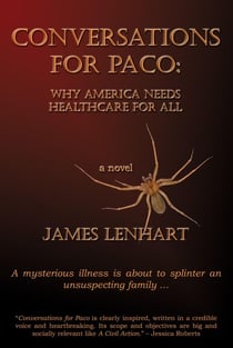 Conversations For Paco: Why America Needs Healthcare For All