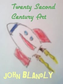Twenty Second Century Art - art