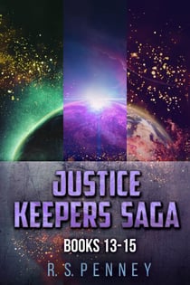 Justice Keepers Saga - Books 13-15