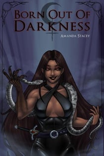 Born Out of Darkness - The Lilith Series, #1