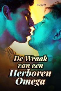 De Wraak van een Herboren Omega