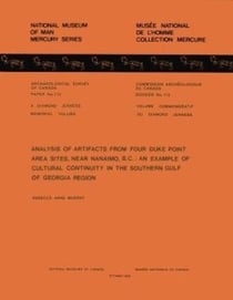 Analysis of Artifacts from Four Duke Point Area Sites, Near Nanaimo, B.C. - An Example of Cultural Continuity in the Southern Gulf of Georgia Region