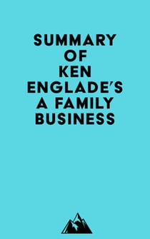 Summary of Ken Englade's A Family Business