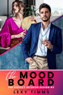 The Mood Board - The Perfect Interior Design Series, #2