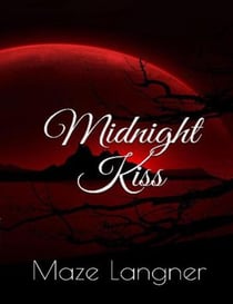Midnight Kiss - Midnight Kiss, #1