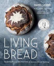 Living Bread - Tradition and Innovation in Artisan Bread Making: A Baking Book
