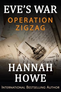 Operation Zigzag - Eve’s War, #1