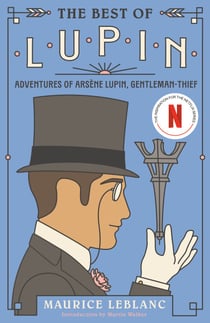 The Best of Lupin - Adventures of Arsène Lupin, Gentleman-Thief