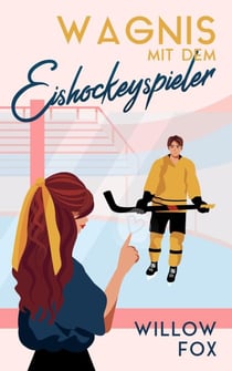 Wagnis mit dem Eishockeyspieler - Eisige Romantik auf dem Spielfeld, #2