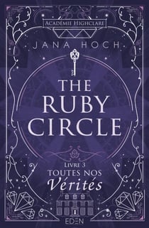 Ruby Circle T3 - Toutes nos vérités