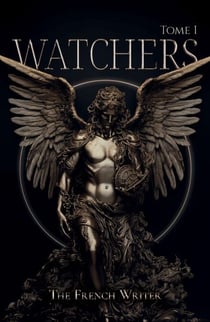 Watchers - Tome 1